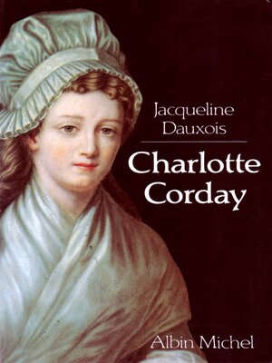 cover image of Charlotte Corday